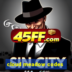 cloud meadow codes